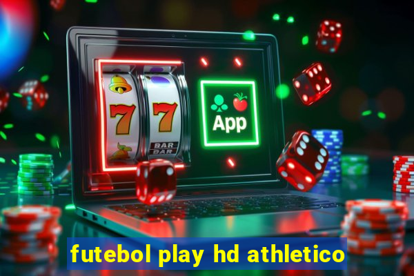 futebol play hd athletico